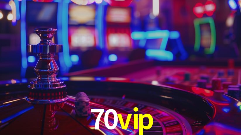 70vip: Seu Cassino Premiado com Pagamentos Rápidos